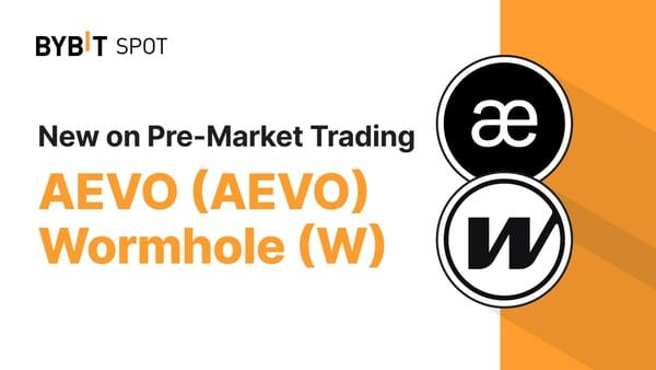 Bybit Debuts Pre-Market for Wormhole, Aevo Tokens –  Money Wiper Crypto News Blog