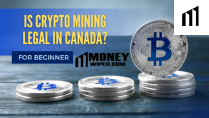 Is Crypto Mining Legal in Canada